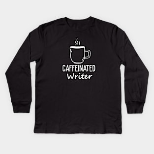 Caffeinated Writer Kids Long Sleeve T-Shirt